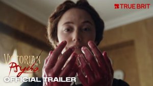 Victorian Psycho Movie - Official Teaser Trailer | True Brit