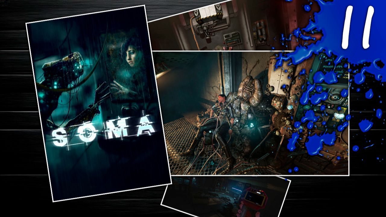 Проходим библиотеку Steam | SOMA | 2015  #II