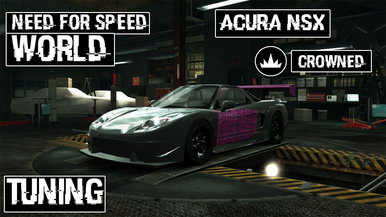 Need for Speed World Tuning Acura NSX CROWNED