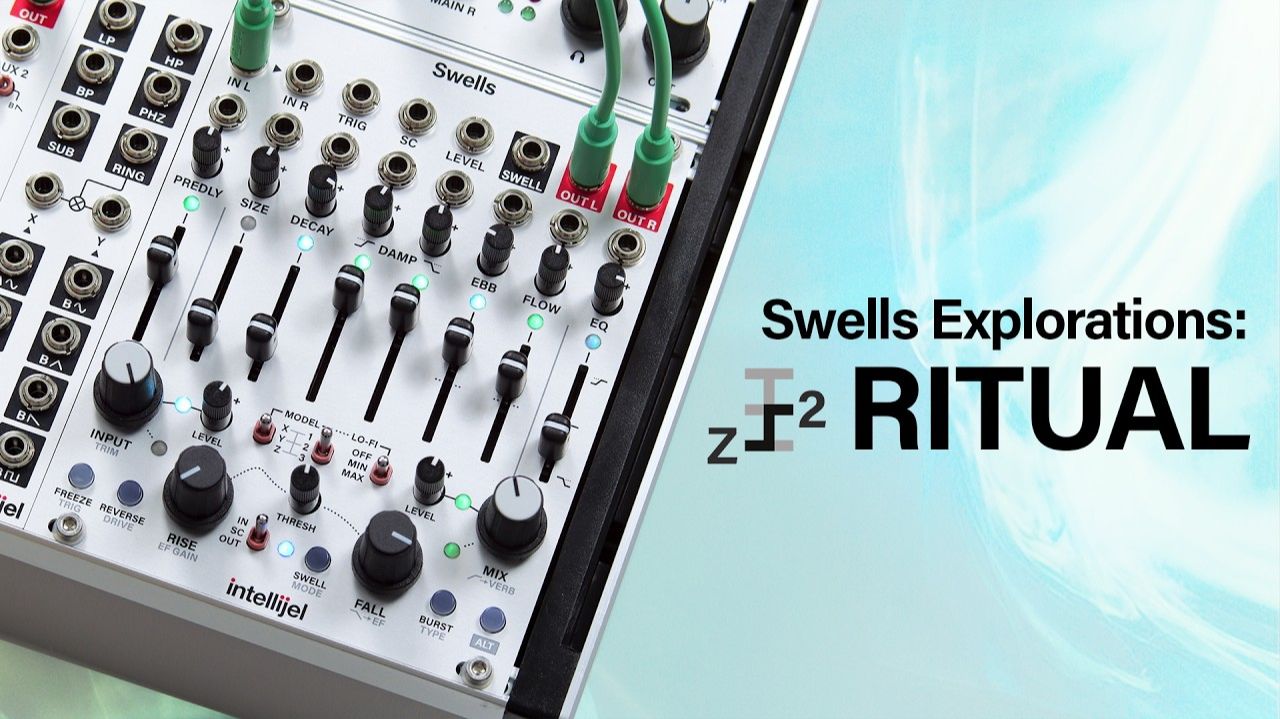 Intellijel Swells Explorations | Z-2: Ritual (No Talking)