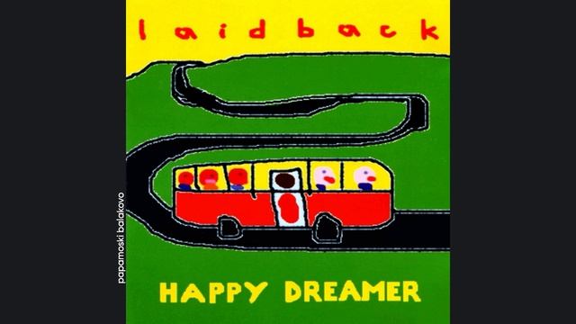 Laid Back - Groovin` On A Feeling, 2005 Happy Dreamer (papamoski balakovo)