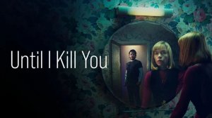 Покуда я тебя не убью - 2 серия / Until I Kill You