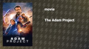 The Adam Project (movie, 2022)