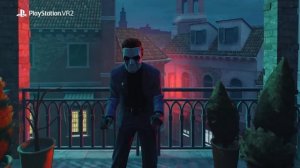 Vampire The Masquerade - Justice - Трейлер к запуску PS VR2 Games