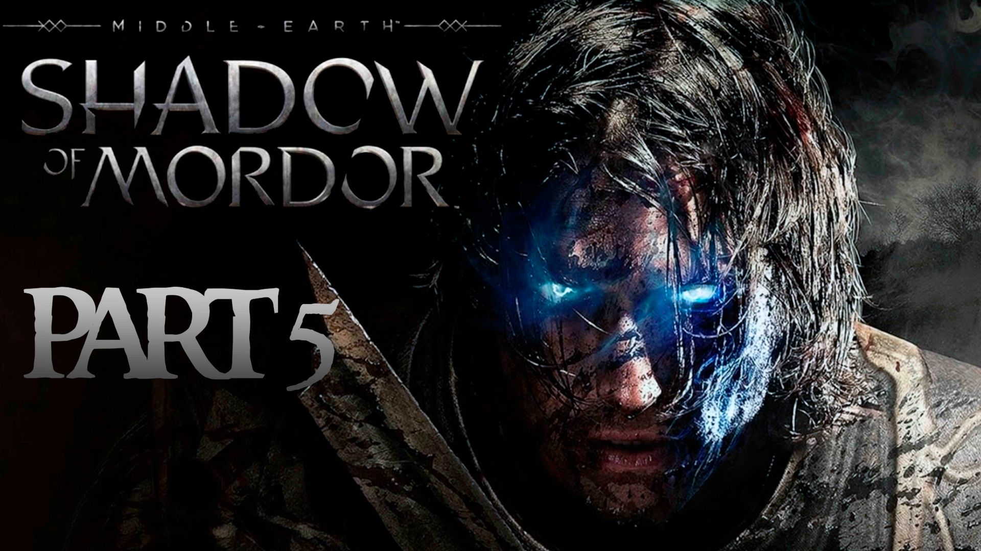 Фрагменты воспоминаний ►Middle-earth: Shadow of Mordor #5