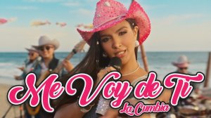 Dayanara - Me Voy de Ti (La Cumbia)