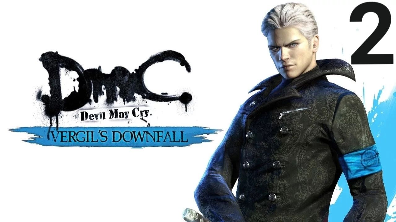 DmC: Devil May Cry DLC: Vergil's Downfall Прохождение #2 Финал