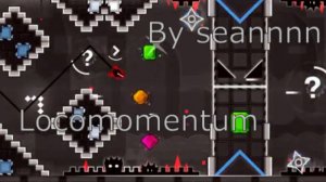 Locomomentum на 3 монеты by seannnn, Geometry Dash Weekly Demon Level