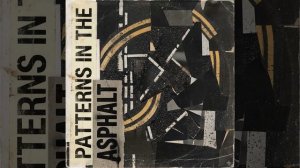 Patterns in the Asphalt
