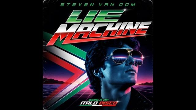 Steven Van Dom — Lie Machine