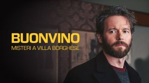 Буонвино: Тайны Вилла Боргезе - 2 серия / Buonvino: Misteri a Villa Borghese