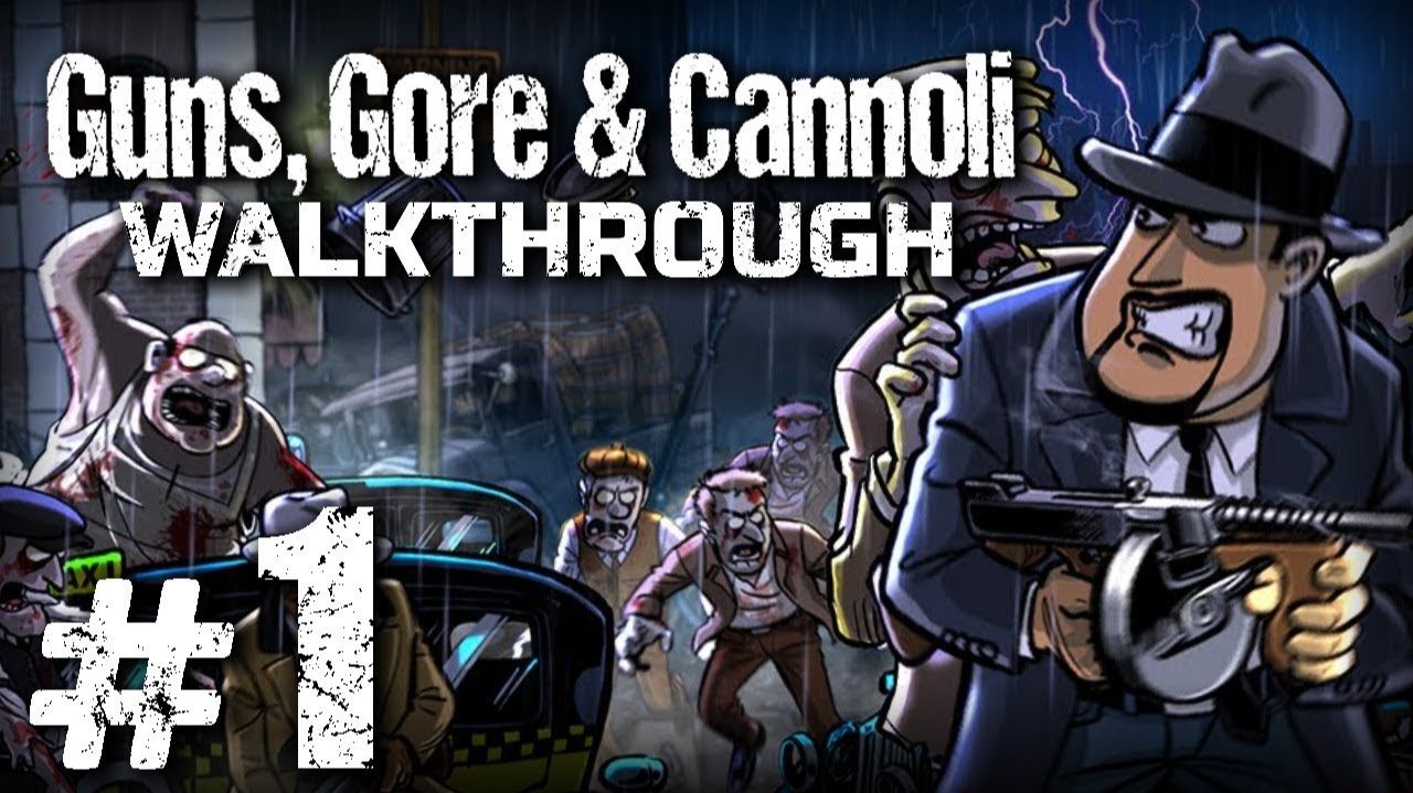GUNS, GORE & CANNOLI || ЧАСТЬ 1 || МЕРТВЫЙ ПО ПРИБЫТИЮ