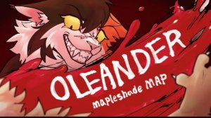 🍁 OLEANDER 🍁 Completed Mapleshade MAP (КОТЫ ВОИТЕЛИ МАП ПЕРЕЗАЛИВ)
