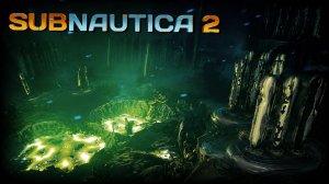 ЭТИЛОВЫЕ ОЗЁРА - SUBNAUTICA 2 Прохождение #8