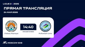 AFL26. Ligue 2. Day 5. Château Rosinque - Profootball Como