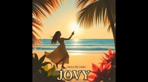 Dance My Love  Jovy Регги Музыка на французском языке