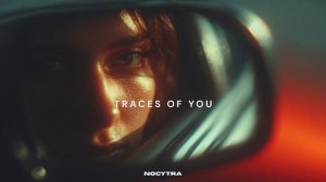 NOCYTRA - Traces of You