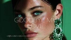 Oscar & Deep - Goodbye My Love