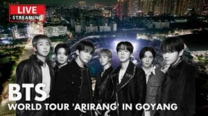 Скетч о мировом турне BTS «ARIRANG» в Гояне...