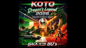 Koto — Dragon's Legend 2026 (Extended Remix by Steven Van Dom)