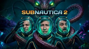 Subnautica 2 - Прохождение с @KeeperDrey и @selslava