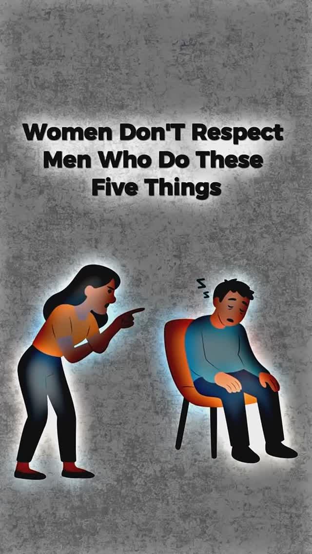 Women don't respect men, who do these 5 things ‼️ смотреть онлайн
