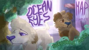 OCEAN EYES  ~  A Complete Survivors Dogs MAP (ХРОНИКИ СТАИ МАП ПЕРЕЗАЛИВ)