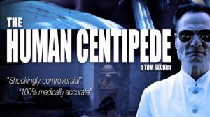 Человеческая многоножка | The Human Centipede (2009)