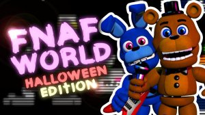 Fnaf World Halloween Edition (Прохождение на Стрим) (Сложно: Нормальный) (#2)