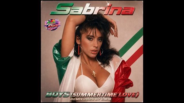 Sabrina — Boys (Summertime Love) (Cover Remix 2026 by CMM)