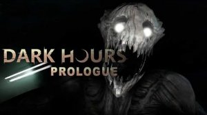 Dark hours prologe 2