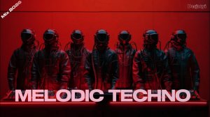 MELODIC TECHNO MIX 2026