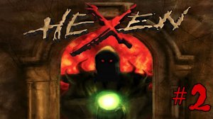 HEXEN remastered #2