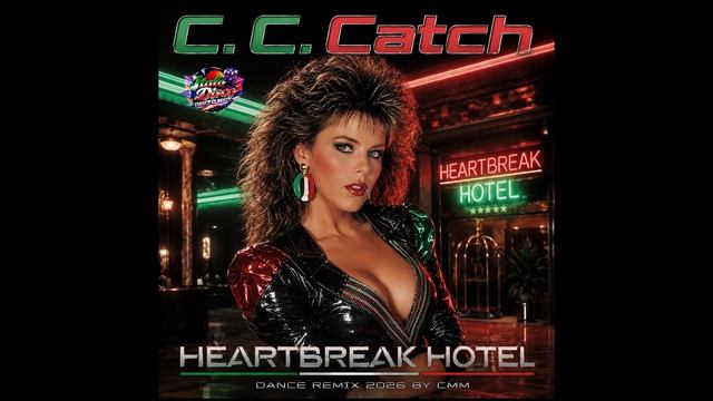 C. C. Catch - Heartbreak Hotel - Cover Remix 2026 смотреть онлайн