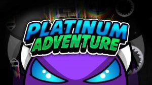 Прохождение «Platinum Adventure» By Jerry4