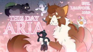 - THIS DAY ARIA - COMPLETE EVIL LEAFPOOL MAP - (КОТЫ ВОИТЕЛИ МАП ПЕРЕЗАЛИВ)