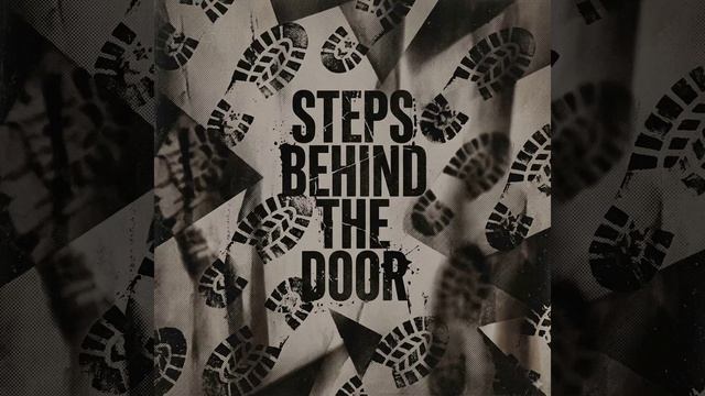 Steps Behind the Door смотреть онлайн