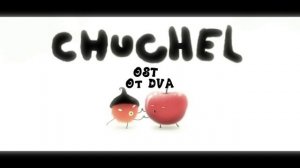 CHUCHEL soundtrack (OST) — Chuchel Walk with Me