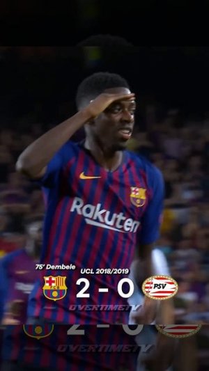 BARCELONA PSV 2018 🔥