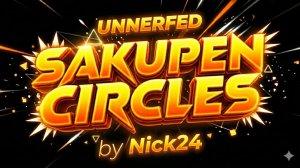 Безумный Unnerfed Sakupen Circles by Nick24 (Showcase)