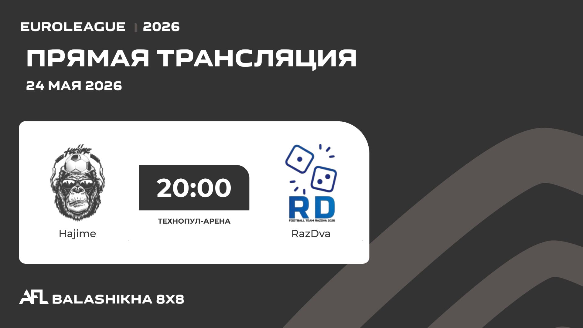 AFL26. Euroleague. Day 11. Hajime - RazDva