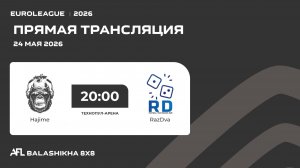 AFL26. Euroleague. Day 11. Hajime - RazDva