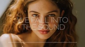 Oscar & Deep - We Fall Into the Sound
