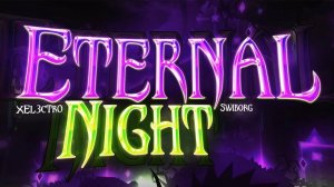 Eternal Night by El3ctro and Swiborg