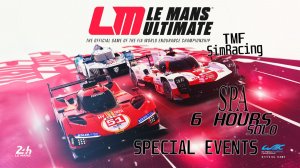 LeMans Ultimate. Special Events. SPA 6 часов СОЛО