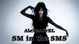 AleXandrEL - SM in the SMS (Official Video)
