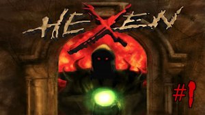 HEXEN remastered #1