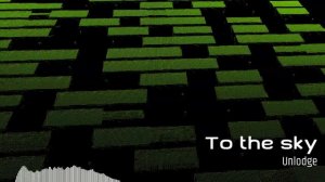 Unlodge - To the sky #trance