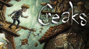 Creaks - прохождение СтРиМ 1 )