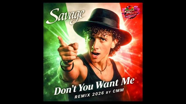 Savage — Don't You Want Me (Cover Remix 2026 by CMM)